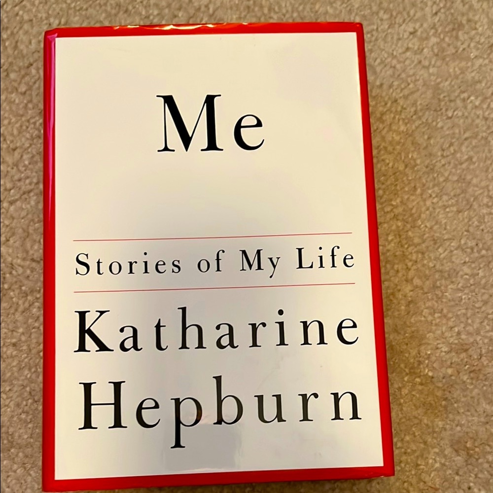 Me: Stories of My Life by Katharine Hepburn